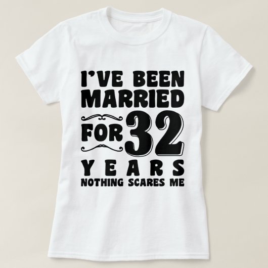 T-shirt Je Suis Marié Depuis 32 Ans Bachelorette Party (Design devant)