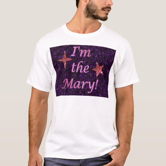 T-shirt "Je suis Mary ! " (Devant)