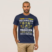 T-shirt Je suis mécanicien pas magicien (Devant entier)