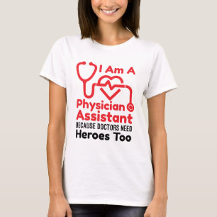 T-shirt Je suis médecin adjoint PA Drôle Héros Citation