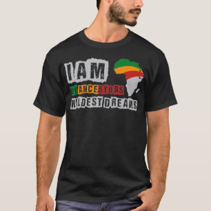 T-shirt je suis mes ancêtres les rêves les plus fous Histo