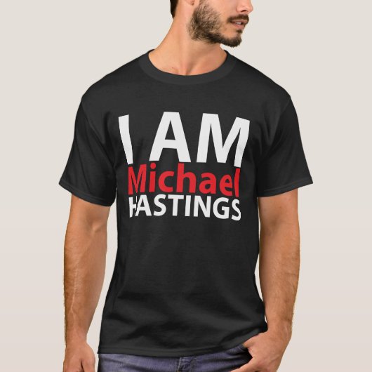 T-shirt Je suis Michael Hastings (Devant)