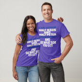 T-shirt Je suis mixte moitié Jésus et moitié Pierre Fun (Unisexe)