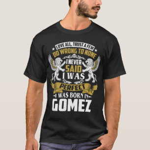 T-shirt Je Suis Né À GOMEZ Nom De Famille