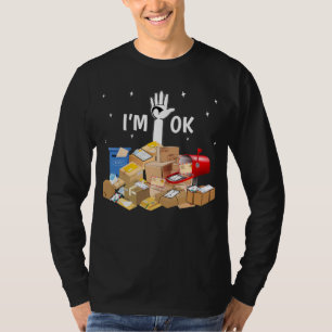 T-shirt Je suis OK Funny Postal Worker
