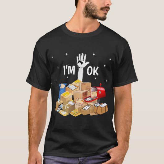 T-shirt Je suis OK Funny Postal Worker (Devant)