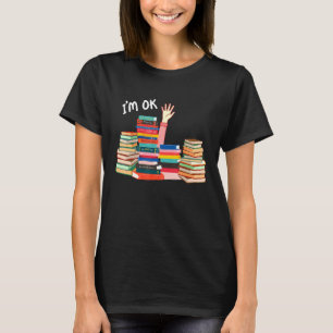T-shirt Je suis OK Lecteur de main Lecture Lovers livre Lo