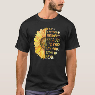 T-shirt Je suis orthophoniste C'est ce que dit mon âme