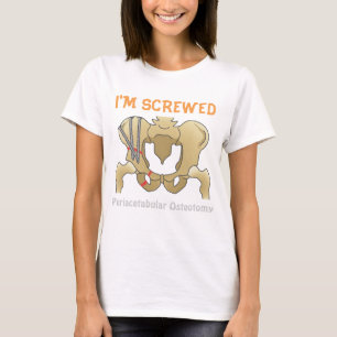 T-shirt Je suis Osteotomy vissé de Periacetabular