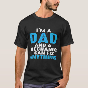 T-shirt Je suis papa et mécanicien, je peux réparer n'impo