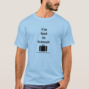 T-shirt Je suis perdu dans la valise Voyage en Transit Lig
