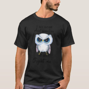 T-shirt Je Suis Petite Et Sensible Mais Aussi Me Combattre