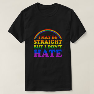 T-shirt Je Suis Peut-Être Droit, Mais Je Ne Déteste Pas La