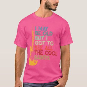 T-shirt Je Suis Peut-Être Vieille Mais Je Dois Voir Toutes
