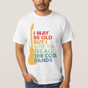 T-shirt Je suis peut-être vieux mais j'ai vu tous les grou