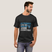 T-shirt JE SUIS Pharmacien JE SUIS Toujours Raison (Devant entier)
