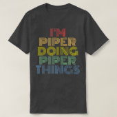 T-shirt Je suis Piper Doing Piper Things Nom personnalisé (Design devant)