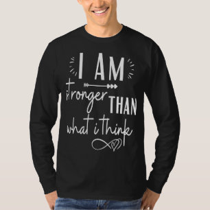T-shirt Je Suis Plus Forte Que Ce Que Je Pense Motivation