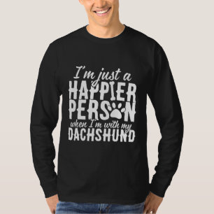 T-shirt Je Suis Plus Heureux Avec Mon Dachshund
