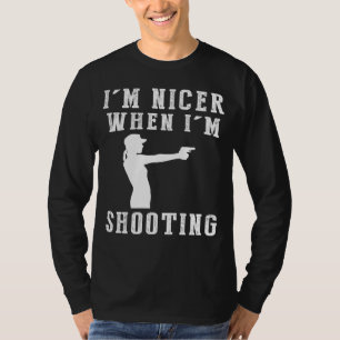 T-shirt Je Suis Plus Sympa Quand Je Tire Drôle Tee