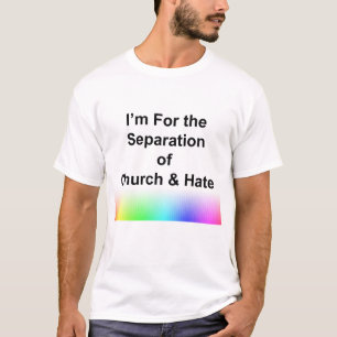 T-shirt Je suis pour la séparation de l'Église et de la ha