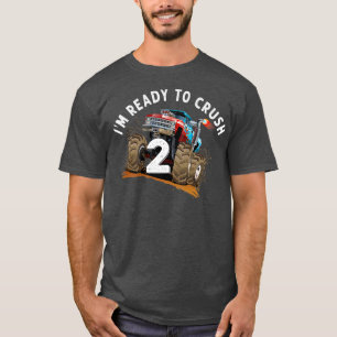T-shirt Je suis prêt à écraser 2 Monster Truck 2e annivers