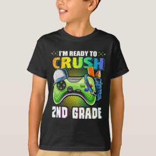 T-shirt Je suis prêt à écraser 2e année Ck à l'école Vidéo