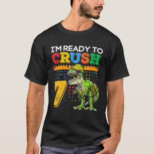 T-shirt Je suis prêt à écraser 7 Dinosaures Drôle À L'Écol