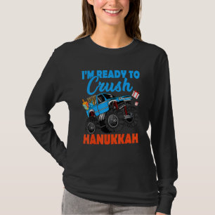T-shirt Je Suis Prêt À Écraser Hanoukka Monster Truck Chan