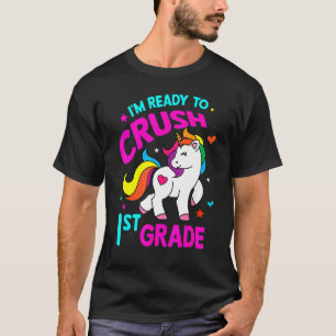 T-shirt Je Suis Prêt À Écraser La 1Ème Année De Retour À L