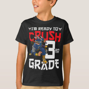T-shirt Je suis prêt à écraser la 3e année Ninja Premier j