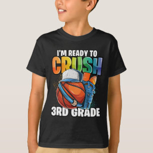 T-shirt Je suis prêt à écraser la 3e année Sketll Ck pour