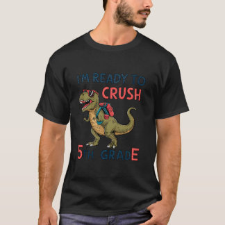 T-shirt Je suis prêt à écraser la 5e année Dinosaur Sungla