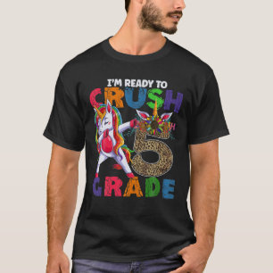 T-shirt Je suis prêt à écraser la léopa de la 5ème année