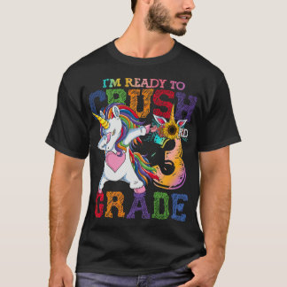 T-shirt Je suis prêt à écraser la licorne de 3e année Je s