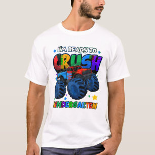 T-shirt Je suis prêt à écraser la maternelle