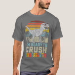 T-shirt Je Suis Prêt À Écraser La Maternelle 1ère Journée<br><div class="desc">Je Suis Prêt À Écraser La Maternelle 1Er Jour Kinder Dinosaur Garçons.</div>