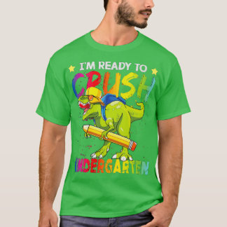T-shirt Je suis prêt à écraser la maternelle 7