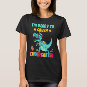 T-shirt Je suis prêt à écraser la maternelle à l'école