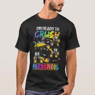 T-shirt Je suis prêt à écraser la maternelle à l'école pou
