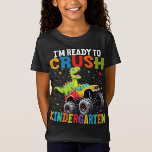 T-Shirt Je suis prêt à écraser la maternelle T Rex Dinosau