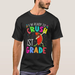 T-shirt Je suis prêt à écraser la pastèque de 1ère année T