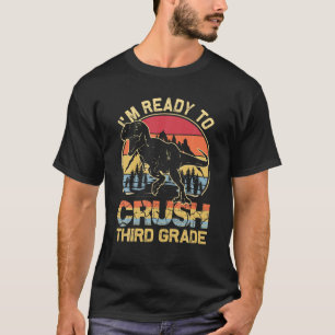 T-shirt Je suis prêt à écraser la troisième année Heureux