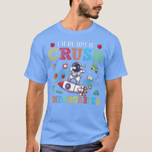 T-shirt Je suis prêt à écraser l'astronaute B de cinquième