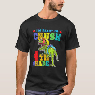 T-shirt Je suis prêt à écraser le dinosaure de 4ème année 