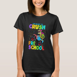 T-shirt Je suis prêt à écraser le dinosaure de camion mons