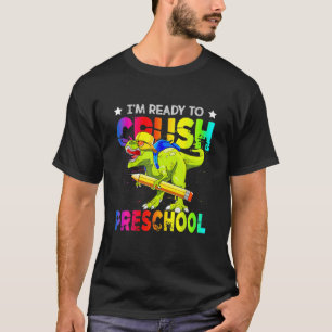 T-shirt Je Suis Prêt À Écraser Le Dinosaure Préscolaire T 