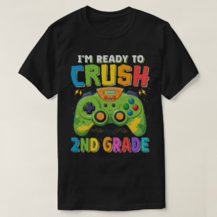 T-shirt Je suis prêt à écraser le gamer de 2e année de ret
