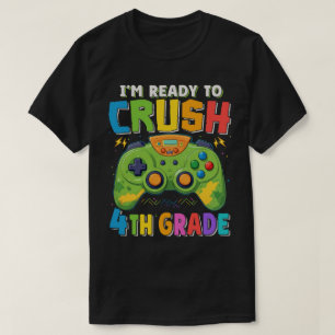T-shirt Je suis prêt à écraser le gamer de 4e année de ret