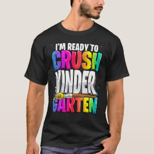 T-shirt Je suis prêt à écraser le jardin d'enfants à l'éco